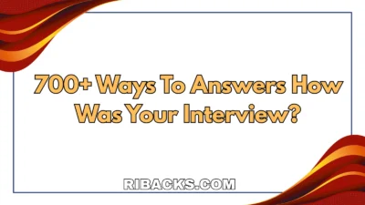 How Was Your Interview