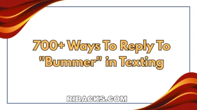 Reply To "Bummer" in Texting