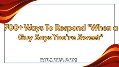 When a Guy Says You're Sweet