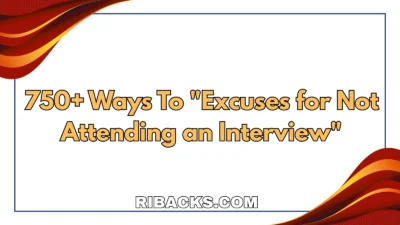 Excuses for Not Attending an Interview