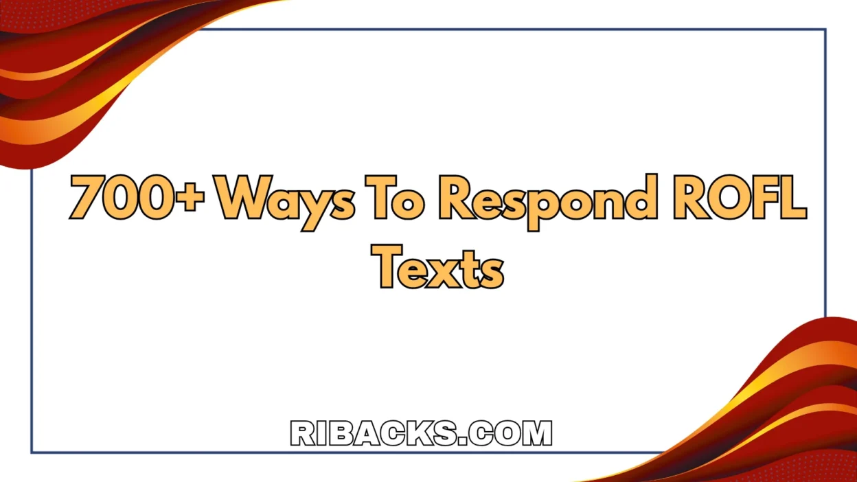 To Respond ROFL Texts