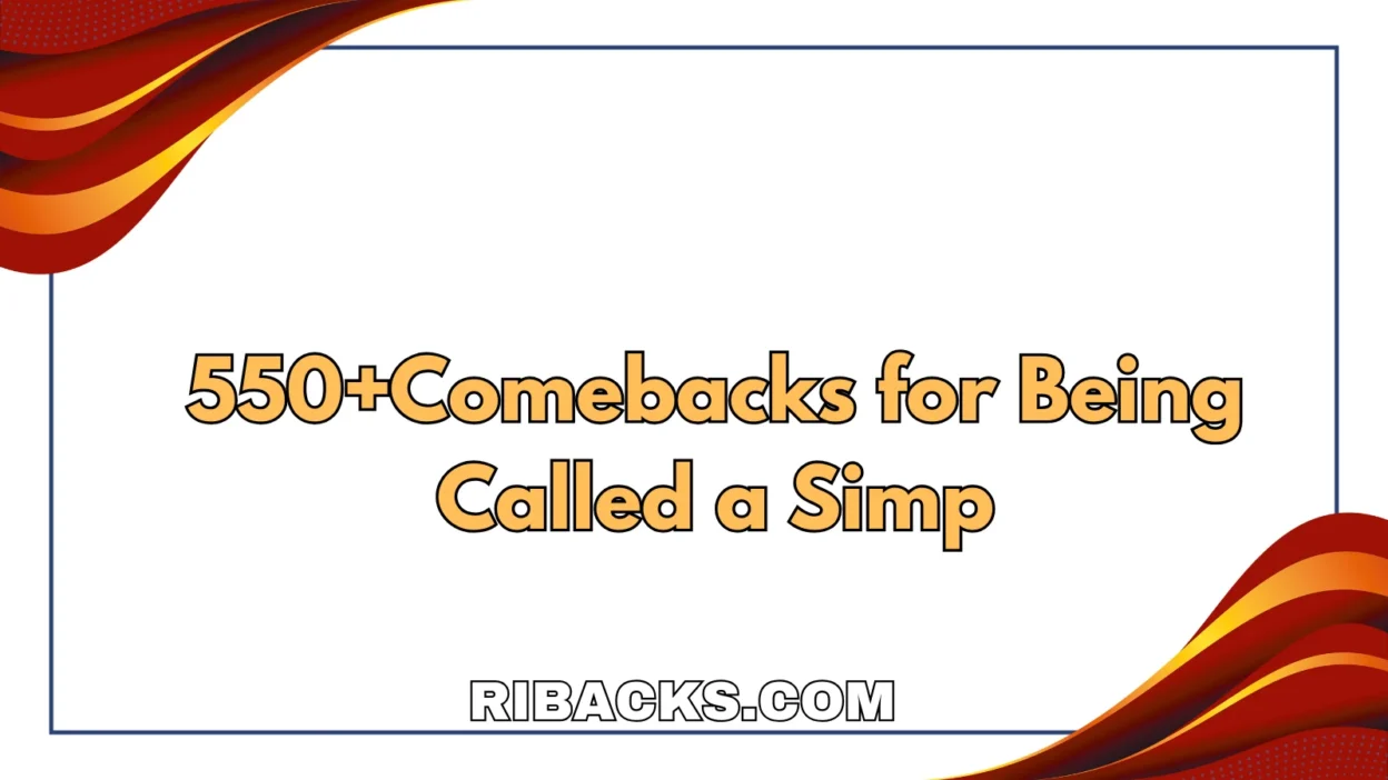 for Being Called a Simp