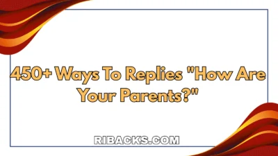 How Are Your Parents?