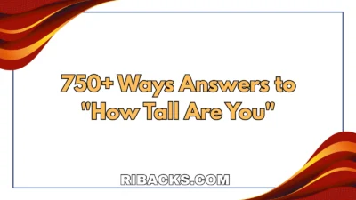 How Tall Are You