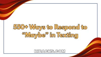 Maybe” in Texting