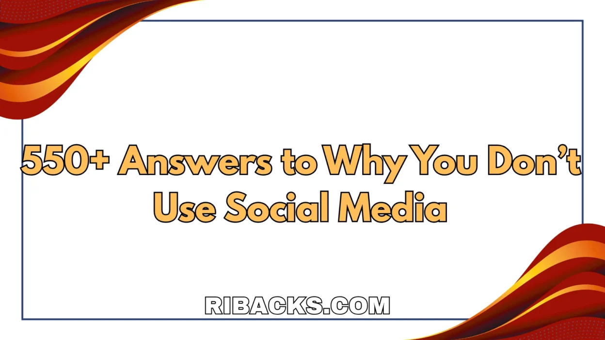 Why You Don’t Use Social Media