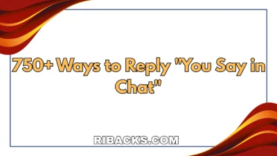 You Say in Chat"