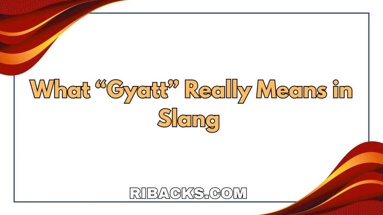 Gyatt Meaning