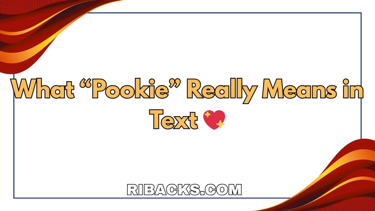 What “Pookie” Really Means in Text 💖