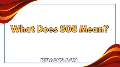 What Does 808 Mean? 💬