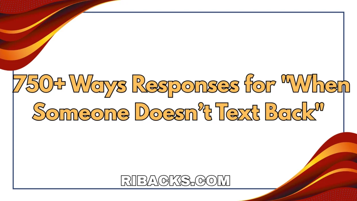 When Someone Doesn’t Text Back