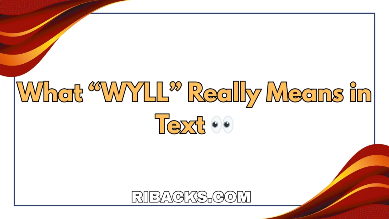 WYLL Meaning